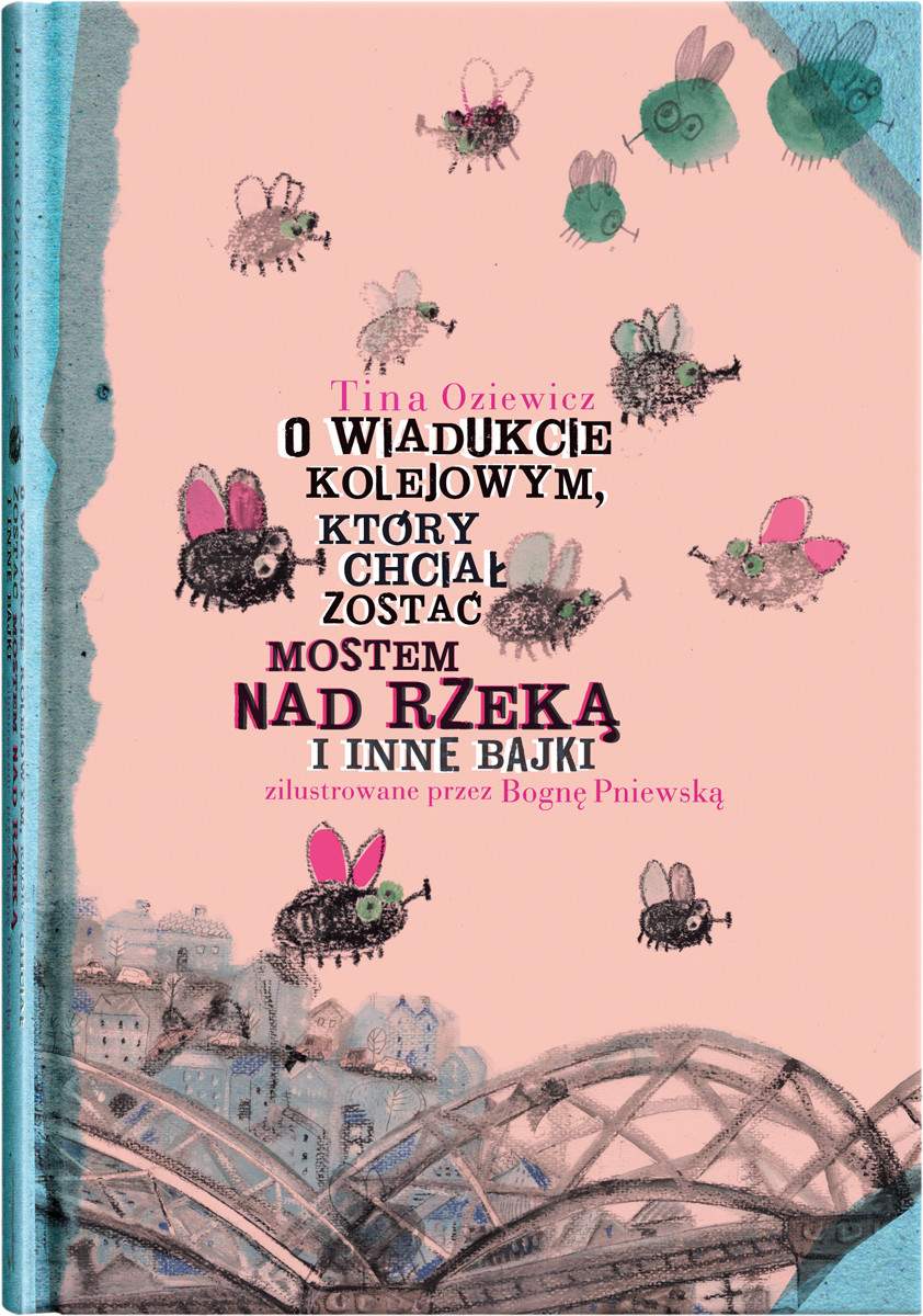 O wiadukcie kolejowym, który chciał zostać mostem nad rzeką i inne bajki